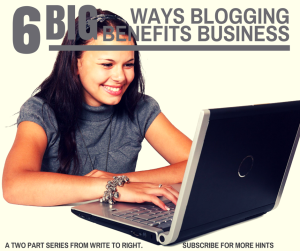 write to right - business blog benefits