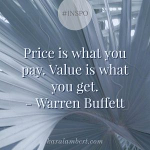 Price vs Value Warren Buffett Quote on pricing Kara Lambert Business Psychology